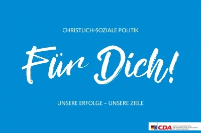 Broschüre 'Christlich-Soziale Politik FÜR DICH'